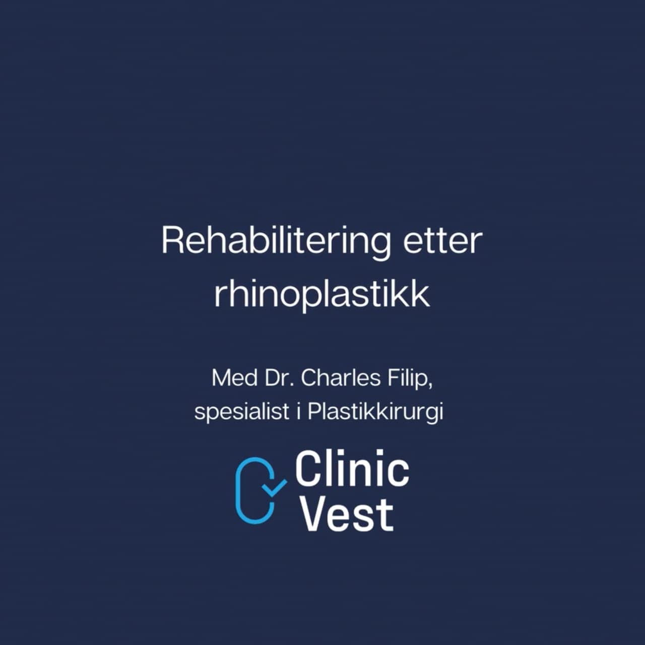 Stillbilde fra videoen «Rehabilitering etter rhinoplastikk»