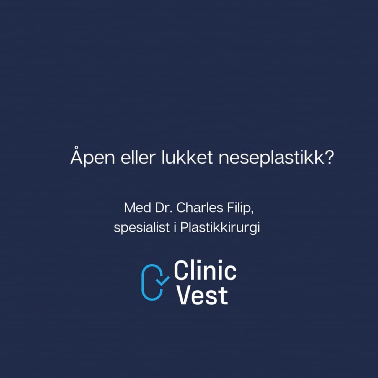 Stillbilde fra videoen «Åpen eller lukket neseplastikk?»
